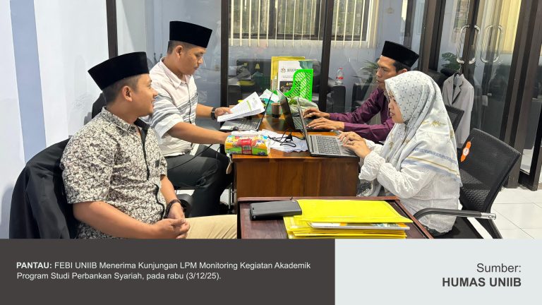 FEBI UNIIB Menerima Kunjungan LPM UNIIB untuk Monitoring Kegiatan Akademik Program Studi Perbankan Syariah